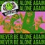 Never Be Alone Again - Single