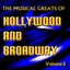 The Musical Greats of Hollywood and Broadway Vol. 1