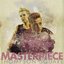 Masterpiece (Single Edit)