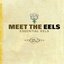 Meet The Eels: Essential Eels - Vol. 1, 1996-2006