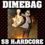 SB HxARDCORE Side: A