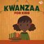 Kwanzaa for Kids
