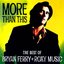 More Than This (The Best Of Bryan Ferry And Roxy Music)