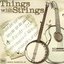 Things With Strings: Musical Images, Vol. 127