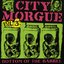 CITY MORGUE VOLUME 3: BOTTOM OF THE BARREL