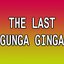 The Last Gunga Ginga