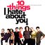 10 Things I Hate About You