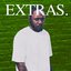 EXTRAS.