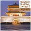 Mandarin Buddha Lounge - 40 Asian Influenced Bar Sounds