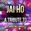 Jai Ho: A Tribute to Slumdog Millionaire