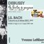 Debussy: La Boîte à Joujoux - Bach: Concerto en ré mineur BWV 1052 - Prélude et fugue en ut # majeur BWV 848