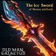 The Ice Sword Of Heaven and Earth