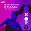 If I Could (The Remixes)