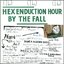 Hex Enduction Hour [Deluxe Edition] Disc 1