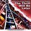 The Thrill Will Be Later EP