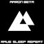 Rave Sleep Repeat