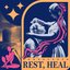 Rest, Heal