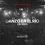 Danzo en el río (En Vivo)