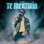Te Mentiría