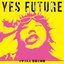 YES FUTURE