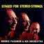 Staged For Stereo-Strings