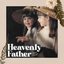 Heavenly Father - Single