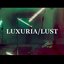 Luxuria/Lust