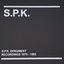 S.P.K. Dokument Recordings 1979-1983