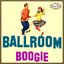 BALLROOM, BOOGIE, BAILES DE SALÓN