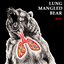 Lung Mangled Bear