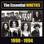 The Essential Nineties 1990 - 1994