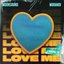 Love Me (Remix)