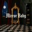 Mirror Baby