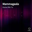 Mammagaala