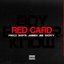 Red Card (feat. Skepta, Jammer, JME & Shorty)