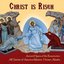 Christ Is Risen (Ancient Hymns of the Resurrection)