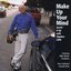 Make Up Your Mind Jazzin' It Up With Steve Little