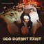 God Doesn't Exist [Explicit]