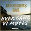 Hver gang vi møtes - Jan Eggums dag