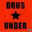 Drug Under