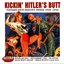 Kickin' Hitler's Butt: Vintage Anti-Facist Songs 1940-1944
