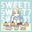 Sweet! Sweet? Sweet!