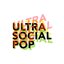 Ultrasocial Pop