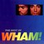 If You Were There (The Best Of Wham!)