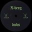 X-berg dubs