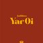 Yar Oi - Single