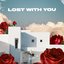 Lost with You - Single