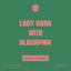 Sour Candy (with Blackpink)