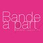 Bande A Part