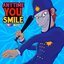 Anytime You Smile